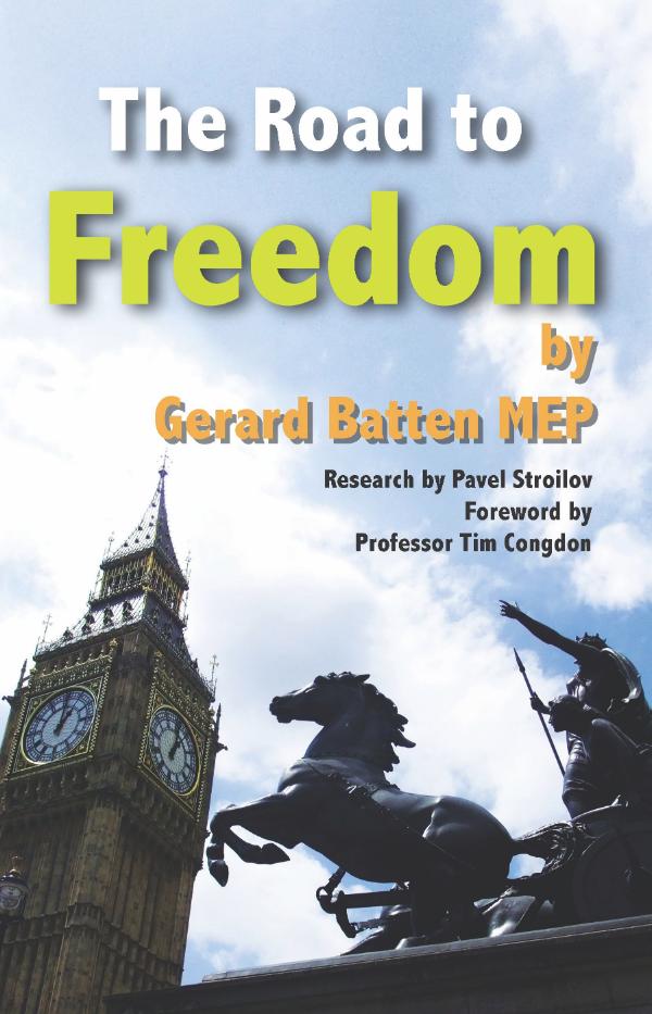 The Road to Freedom  by Gerard Batten