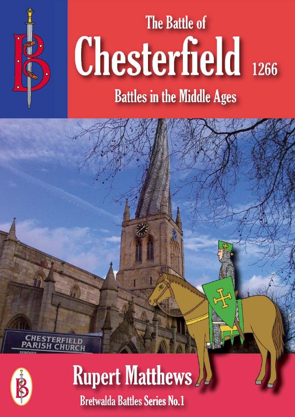 The Battle of Chesterfield 1266 by Rupert Matthews