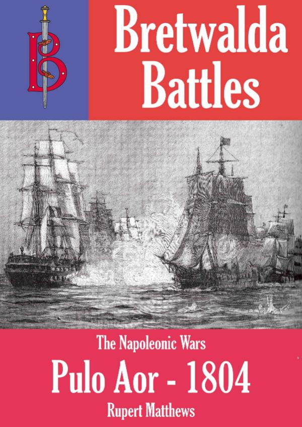 The Battle of Pulu Aor - part of the Bretwalda Battles series by Rupert Matthews