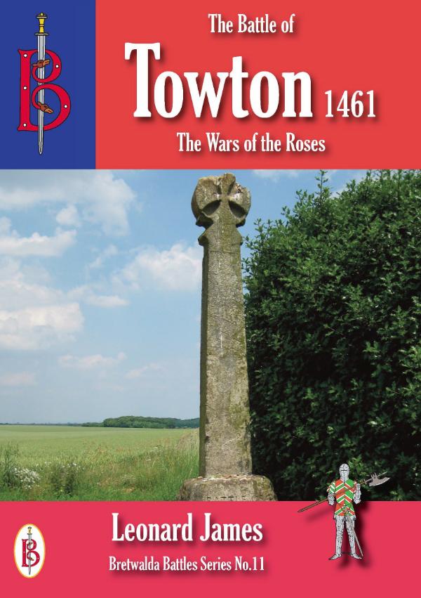 The Battle of Towton 1461 by Leonard James